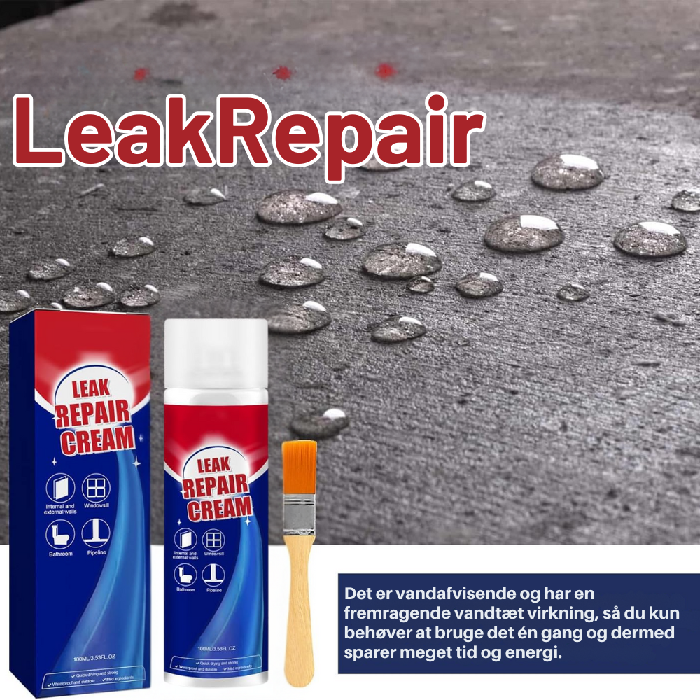 LeakRepair™ | Tætner enhver lækage. I løbet af et øjeblik.